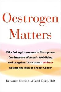 Oestrogen Matters Dr Avrum Bluming & Carol Tavris